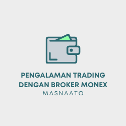 Pengalaman Trading dengan Broker Monex