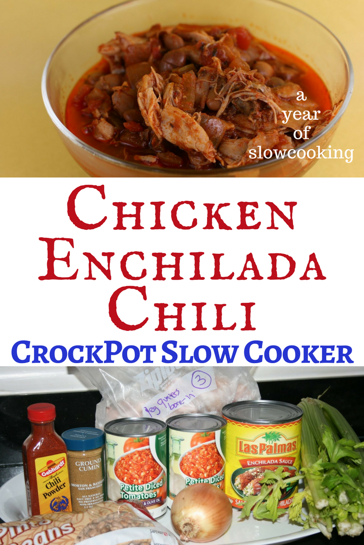 Chicken Enchilada Chili A Year of Slow Cooking
