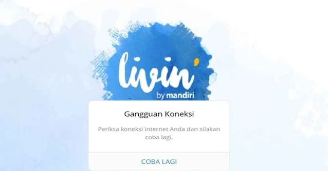 4 Penyebab Livin Mandiri Eror Dan Cara Mengatasinya