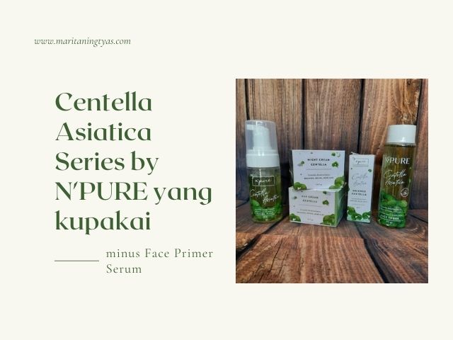 review jujur centella asiatica series npure