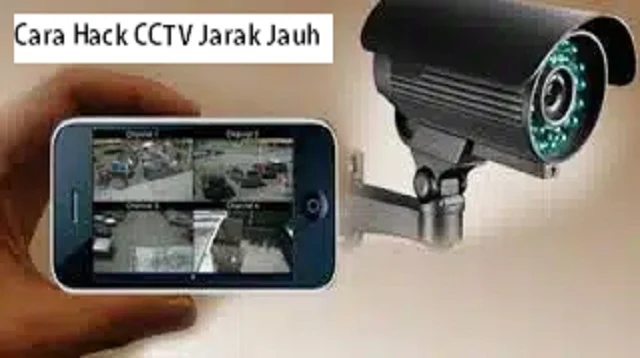 Cara Hack CCTV Jarak Jauh