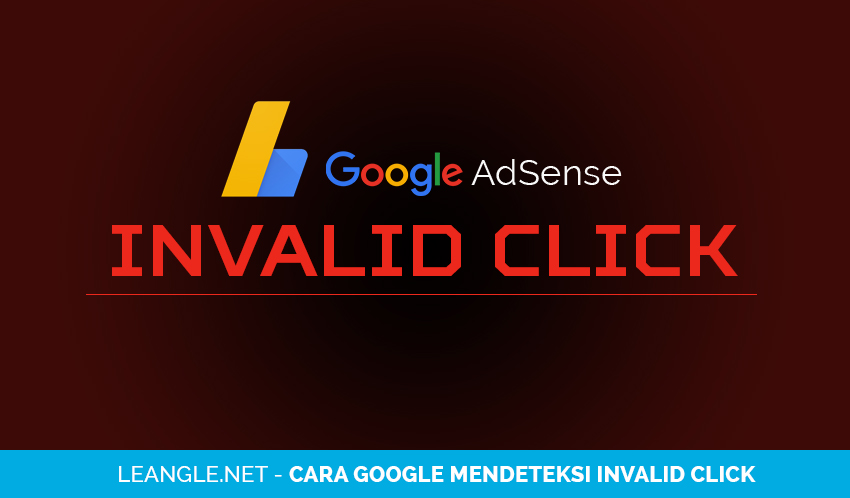 4 Cara Mendeteksi Aktivitas Klik Invalid di Google AdSense dan Cara Mengatasinya