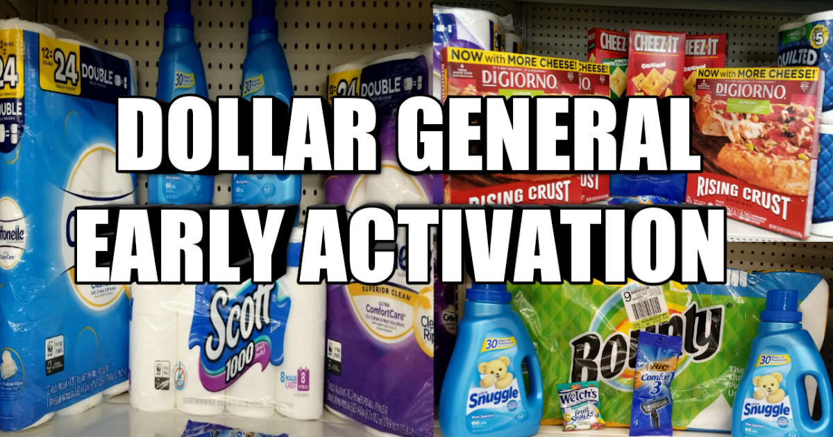 DOLLAR GENERAL EARLY ACTIVATION