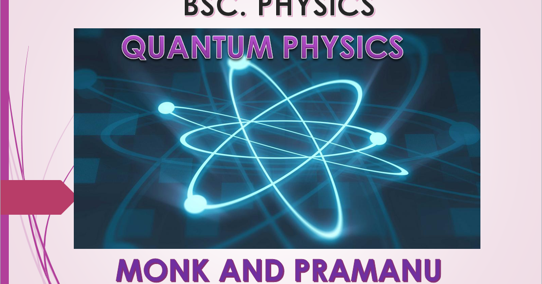 QUANTUM PHYSICS 3RD YEAR 5TH SEM MDU/ DU / KU BSC PHYSICS II HAND