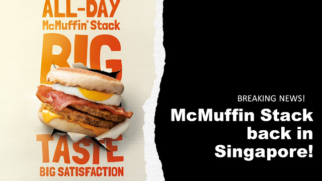 McMuffin Stack is back in Singapore !