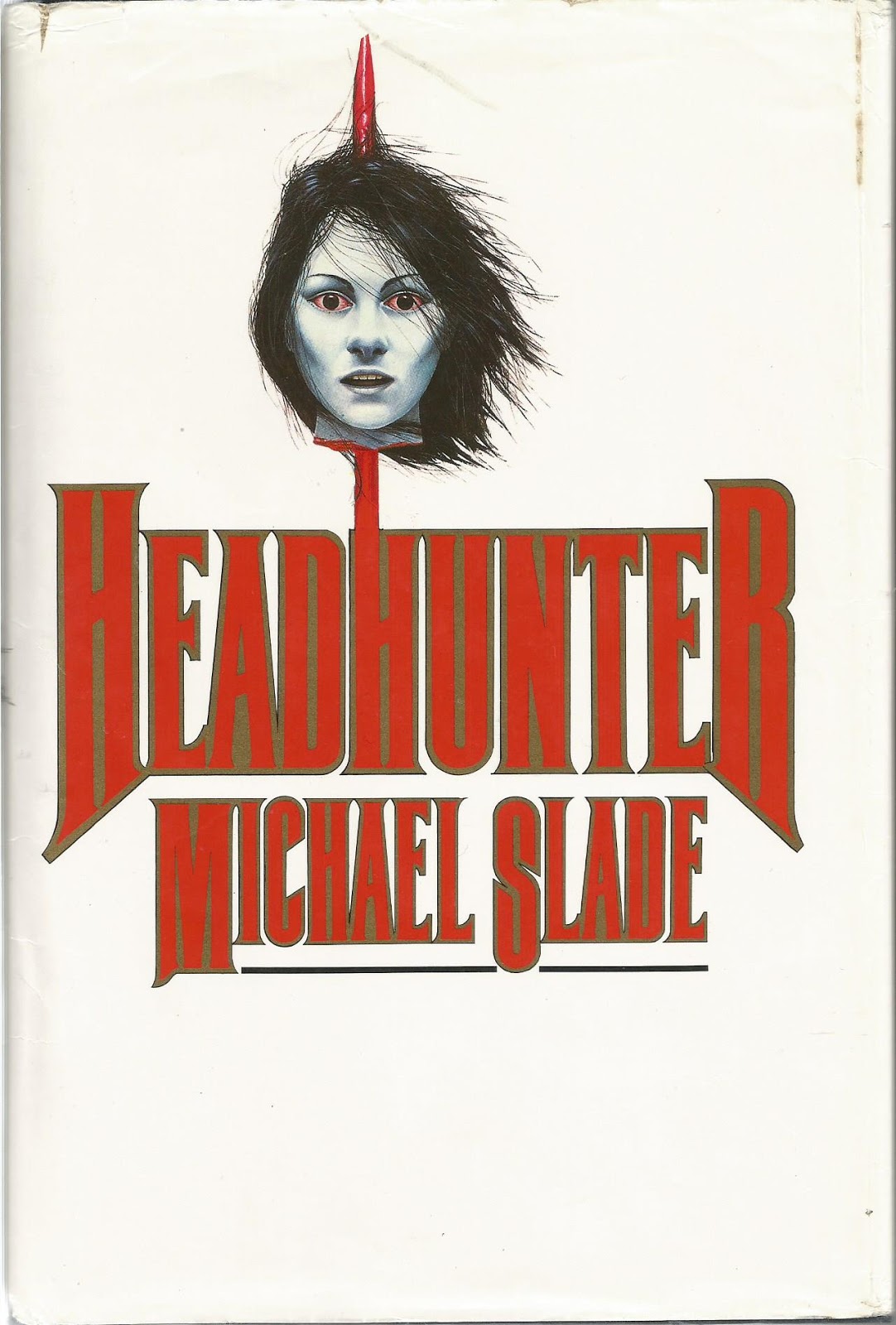 Dancing with Skeletons Headhunter. Michael Slade. Book Club Associates (1985)