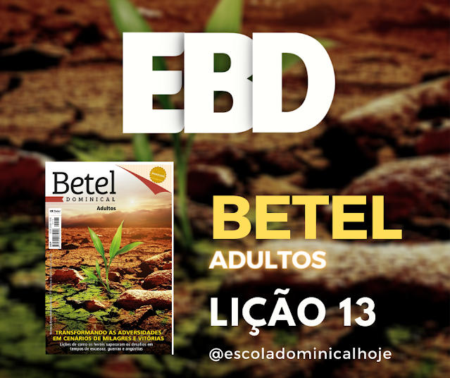 Lição 13 - Perseguido, mas não derrotado - Revista Betel Adultos 3 trimestre 2020 Lição 13 - Perseguido, mas não derrotado - Revista Betel Adultos 3 trimestre 2020