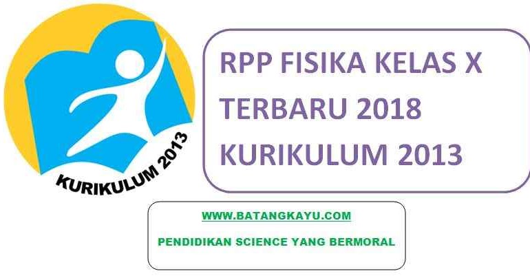 Kumpulan Rpp Fisika Satu Tahun Kelas X 2018 Batang Kayu