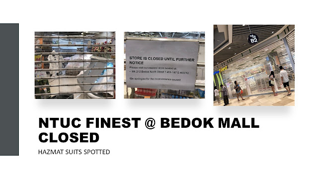 NTUC Finest @ Bedok Mall closes until further notice due to covid19 - Hazmat Suits spotted 