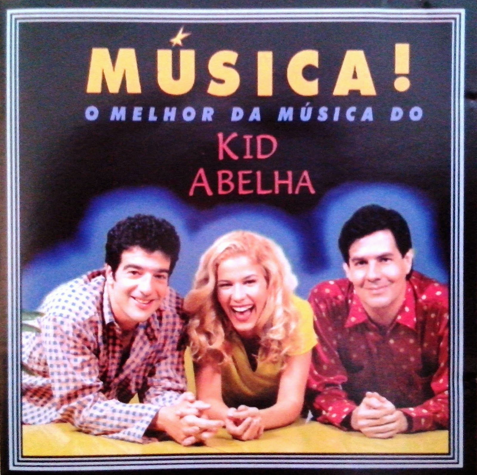 Only My CD's!: Kid Abelha - O Melhor da Música do Kid Abelha