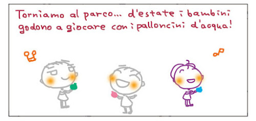 Torniamo al parco... d'estate i bambini godono a giocare con i palloncini d'acqua!