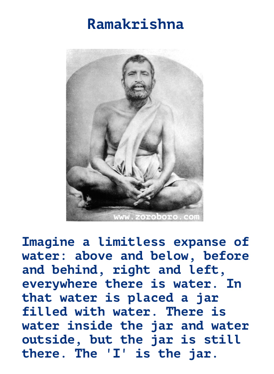 Ramakrishna Quotes. Ego Quotes, Ramakrishna God Quotes, Heart Quotes, Ramakrishna Inspirational Quotes, Water Quotes. Ramakrishna Spiritual & Wisdom Quotes  Sri Ramakrishna Paramahamsa Teaching