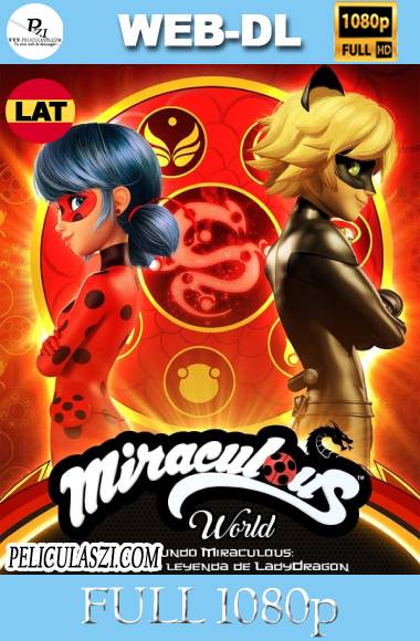 Miraculous World Shanghai, la leyenda de Ladydragón (2021) Full HD WEB-DL 1080p Dual-Latino