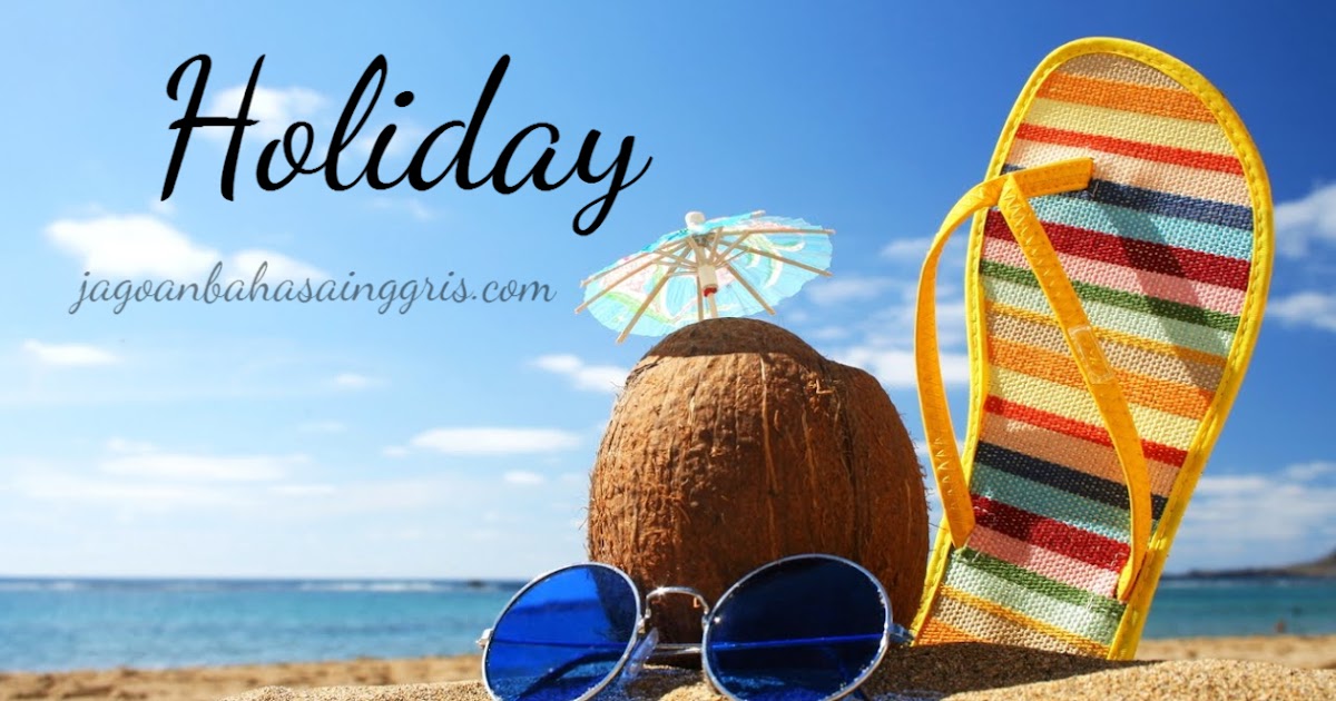 soal bahasa inggris kelas 6 sd tentang holiday soal bahasa inggris kelas 6 sd tentang holiday