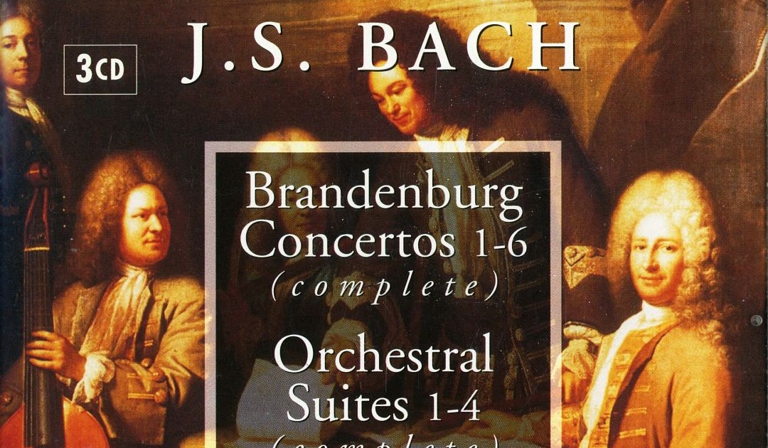 makdelart - classique: Bach - Brandenburg Concertos & Orchestral Suites ...