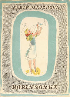 Robinsonka | Marie Majerová | Editora: Melantrich | 1940 | Ilustrações: Heleny Chvojkova |