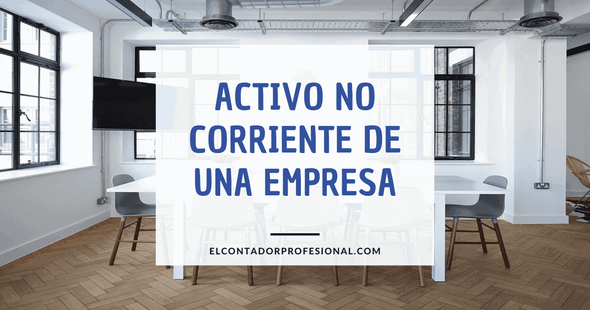 activo no corriente de una empresa