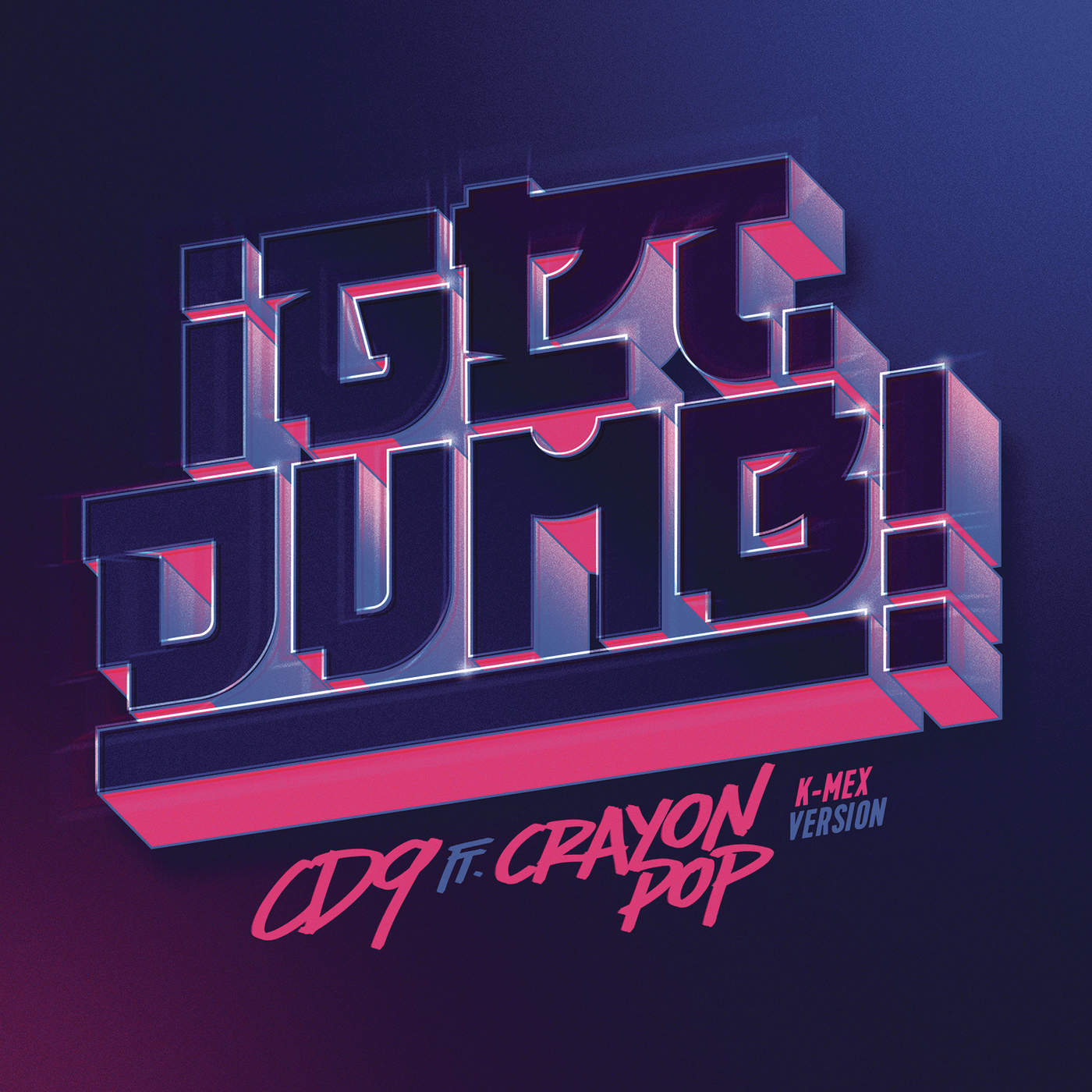 CD9 – Get Dumb (K – Mex Version) [feat. Crayon Pop] – Single