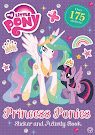 My Little Pony Princess Ponies Sticker and Activity Book Books