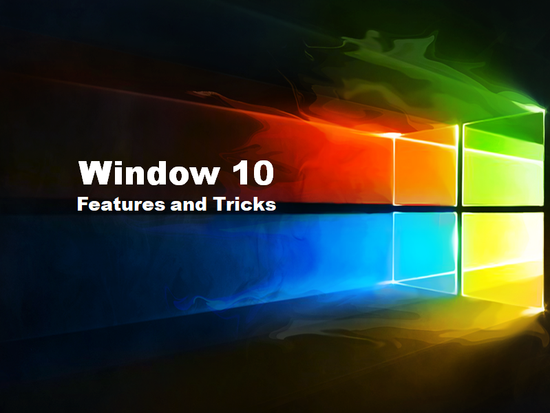 Some best Windows 10 Features and tricks you should know in 2020