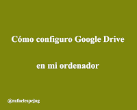 como configuro google drive en mi ordenador