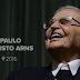 DOM PAULO EVARISTO ARNS MORRE AOS 95 ANOS