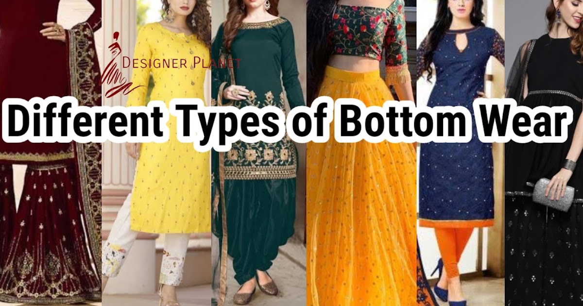 Designer and Beauty Blog Different Types of Bottom wear