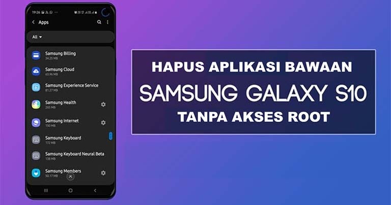 Cara Hapus Aplikasi Bawaan Bloatware Samsung Galaxy S10 Tanpa Root Fajrinfo Cara Hapus Aplikasi Bawaan Bloatware Samsung Galaxy S10 Tanpa Root Fajrinfo