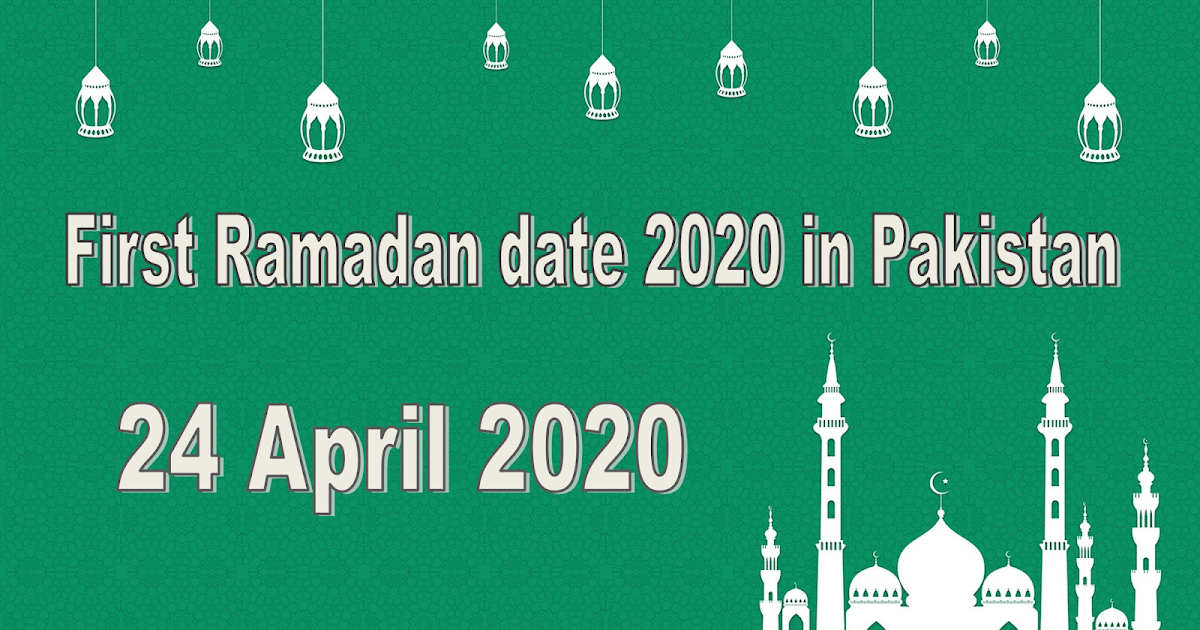First Ramadan Date 2020 In Pakistan