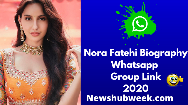 Nora Fatehi Biography Nora Fatehi Fans WhatsApp Group Links