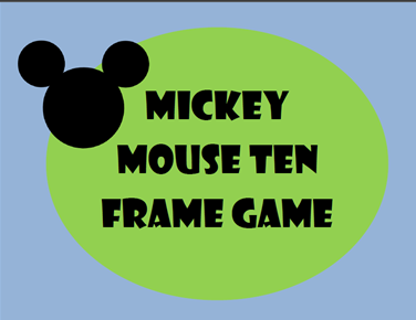 Miss Hodgman S Kindergarten Mickey Mouse Ten Frame Game