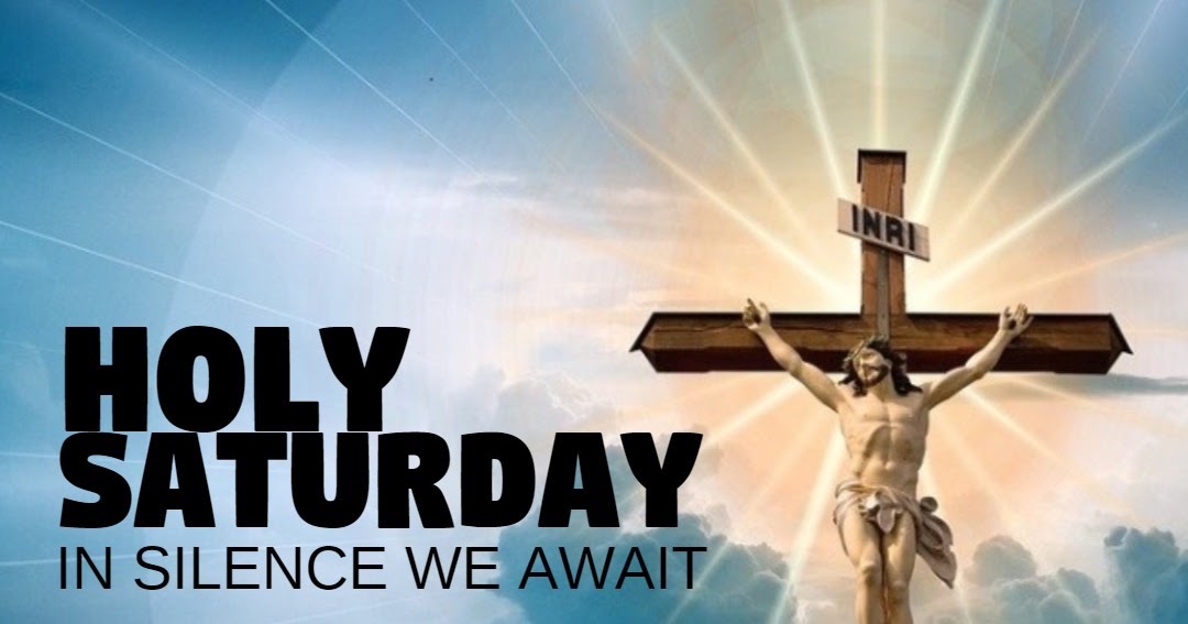 Latest Holy Saturday 2021 Images Photos Pictures Wallpaper Latest Holy Saturday 2021 Images Photos Pictures Wallpaper
