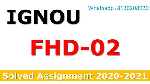FHD-02 Solved Assignment 2020-2021