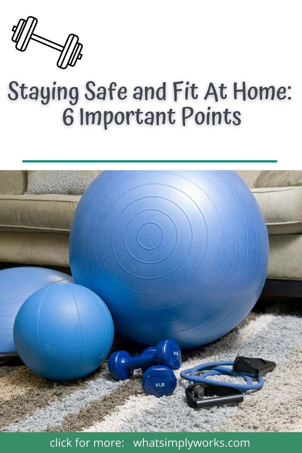 Staying Safe and Fit At Home: 6 Important Points