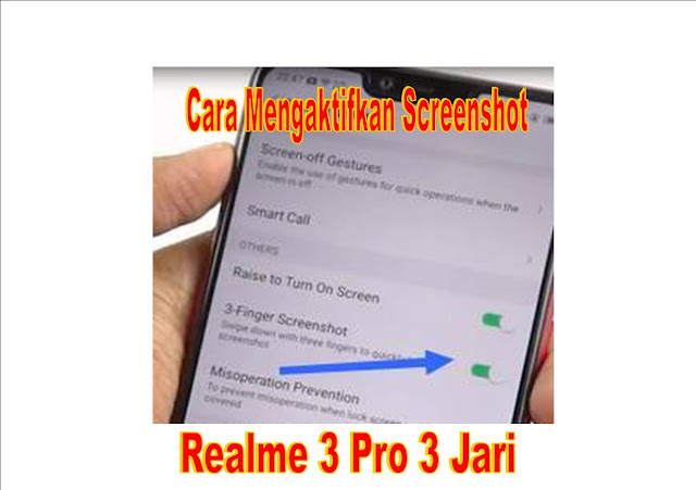 Cara Mengaktifkan Screenshot Realme 3 Pro Dengan 3 Jari 