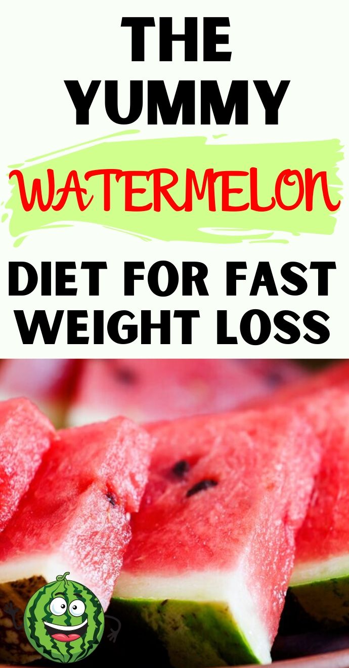 The Yummy Watermelon Diet for Fast Weight Loss Hello Healthy W