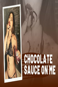 Chocolate Sauce On ME (2020) | x264 WEB-DL | Gunnjan Aras App Video | 720p Hindi Hot Video | Download | Watch Online