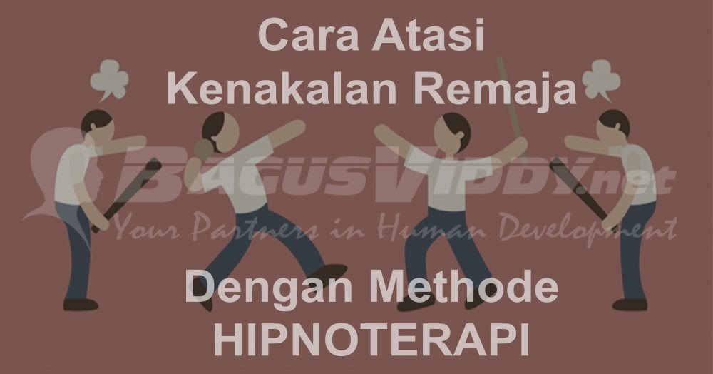 Cara mengatasi kenakalan Remaja dengan Hipnoterapi