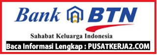 Lowongan Kerja BUMN PT Bank BTN (Persero) Februari 2020 Lowongan Kerja BUMN PT Bank BTN (Persero) Februari 2020