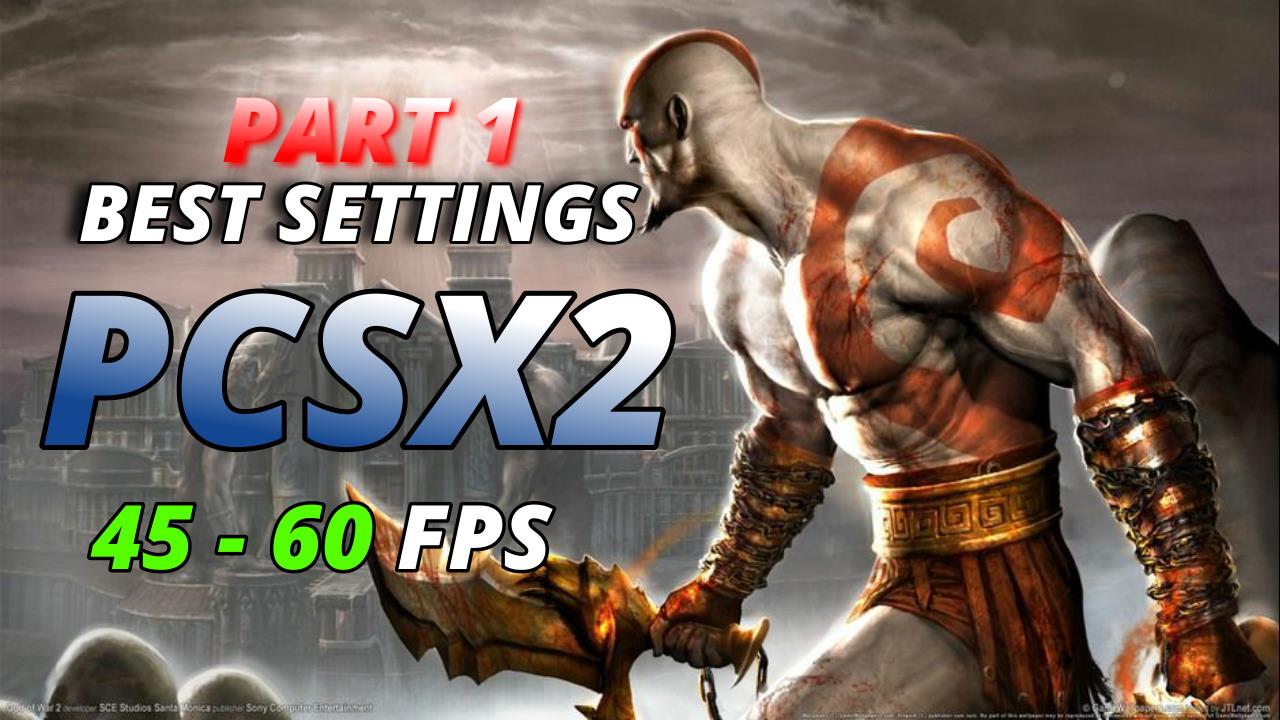 Best Settings for God of war PART 1 PCSX2 (PS2) Low-End PC, Lag Fix, Slow Mo