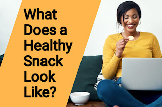 What Does a Healthy Snack Look Like?
