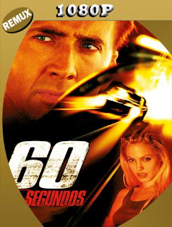 60 segundos (2000) REMUX [1080p] Latino [GoogleDrive] SXGO