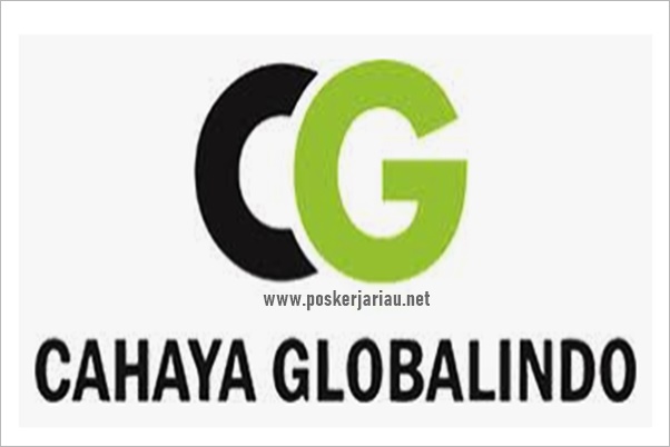 Lowongan Kerja Pekanbaru Pt Cahaya Globalindo Prima Juni 2020 Poskerja Riau Lowongan Kerja Pekanbaru Riau 2021
