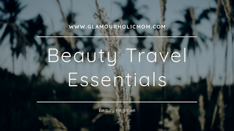 My Beauty Travel Essentials