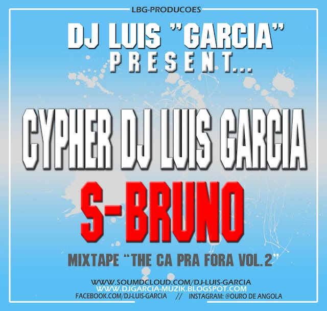 Freestyle - S-Bruno "Mixtape The Ca Pra Fora Vol.2 " (Download Free) #Promo Dia 28 - 11 - 2015