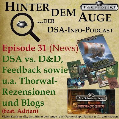 Episode 31 (News) DSA vs. D&D, Feedback sowie u.a. Thorwal-Rezensionen und Blogs (feat. Adrian)