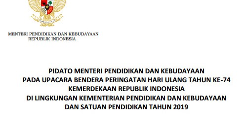 Pidato Mendikbud Pada Upacara Hut Ri Ke 74 Tahun 2019 Informasi Pendidikan Dan Dunia Kerja