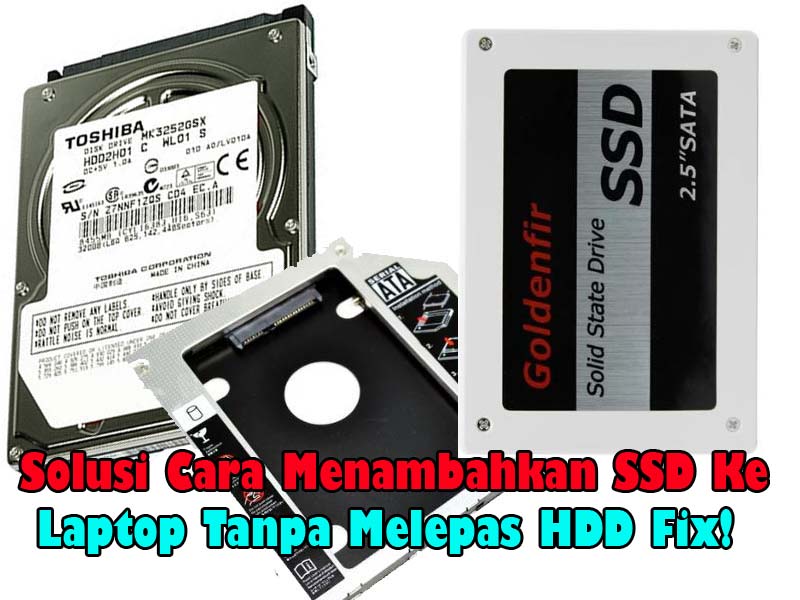 laptop dengan ssd dan hdd laptop dengan ssd dan hdd