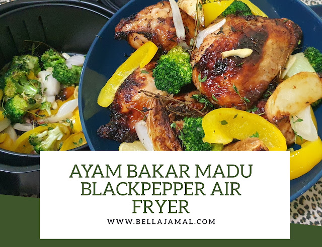 Resepi Air Fryer Ayam Bakar Madu Blackpepper