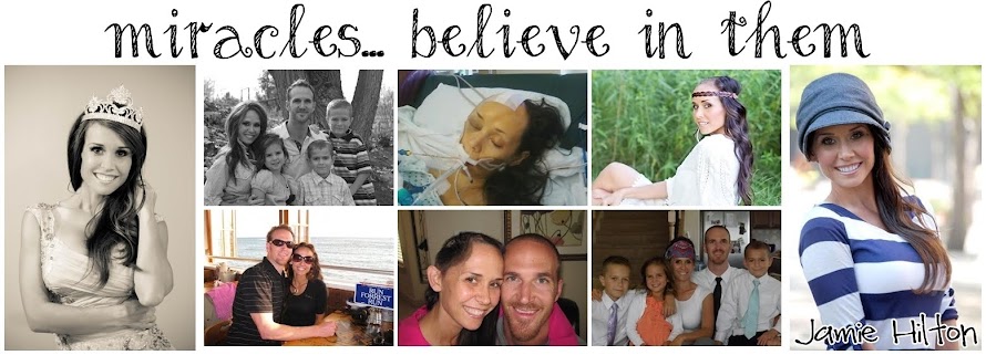 Jamie Hilton:  Miracles...Believe in Them!